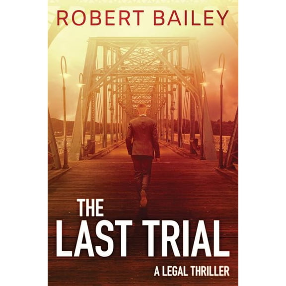 McMurtrie and Drake Legal Thrillers The Last Trial, Book 3, (Paperback)