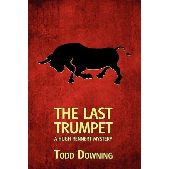 The Last Trumpet (a Hugh Rennert Mystery), (Paperback)