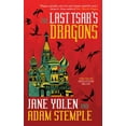 thumbnail image 1 of Pre-Owned The Last Tsar's Dragons (Paperback) 1616962879 9781616962876, 1 of 1