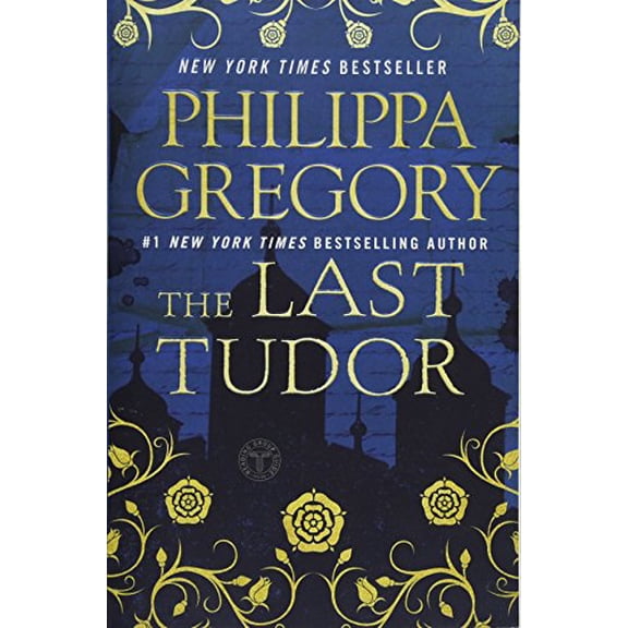 Pre-Owned The Last Tudor, by Philippa Gregory (Plantagenet and Tudor Novels), Paperback, English