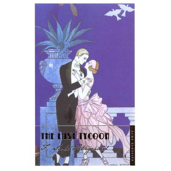The Last Tycoon (Alma Classics) (Paperback)