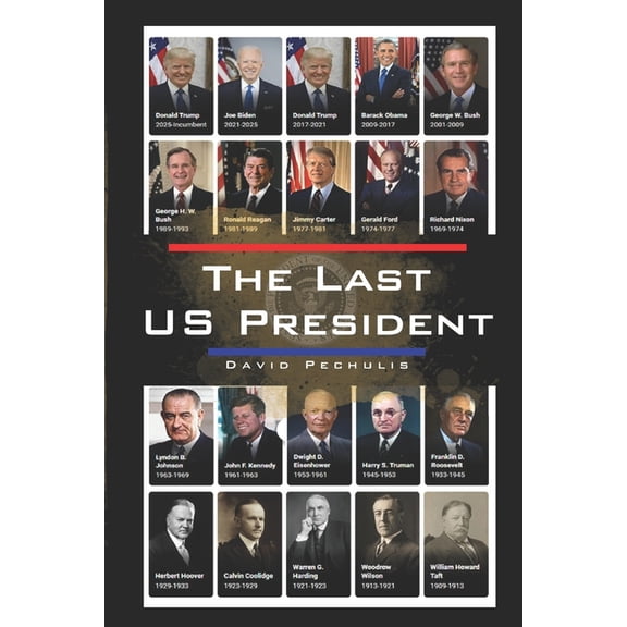 The Last US President, (Paperback)