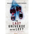 thumbnail image 1 of The Last Universe on the Left: 11 Unthinkable Short Stories, (Hardcover), 1 of 1