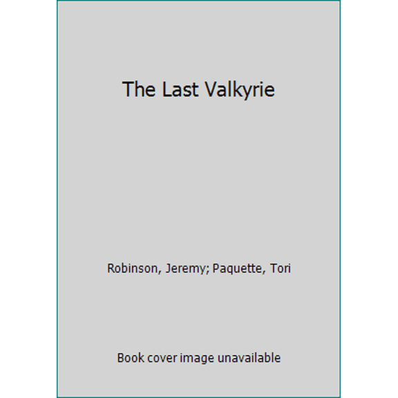 Pre-Owned The Last Valkyrie (Paperback) 194153922X 9781941539224