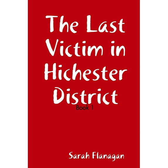The Last Victim in Hichester, (Paperback)