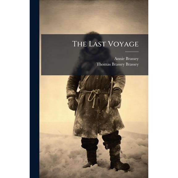 The Last Voyage, (Paperback)