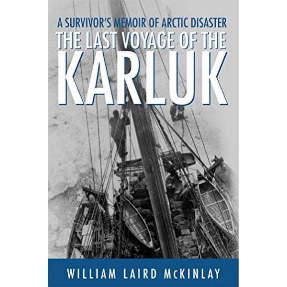 Pre-Owned Last Voyage of the Karluk (Paperback) 0312206550 9780312206550