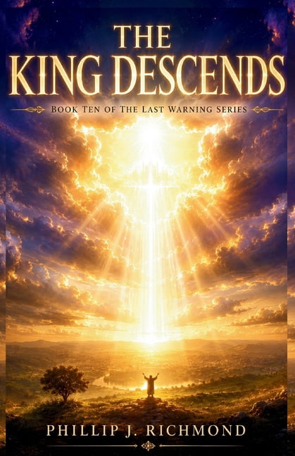 The Last Warning The King Descends: Book Ten of The Last Warning Series, Book 10, (Paperback)