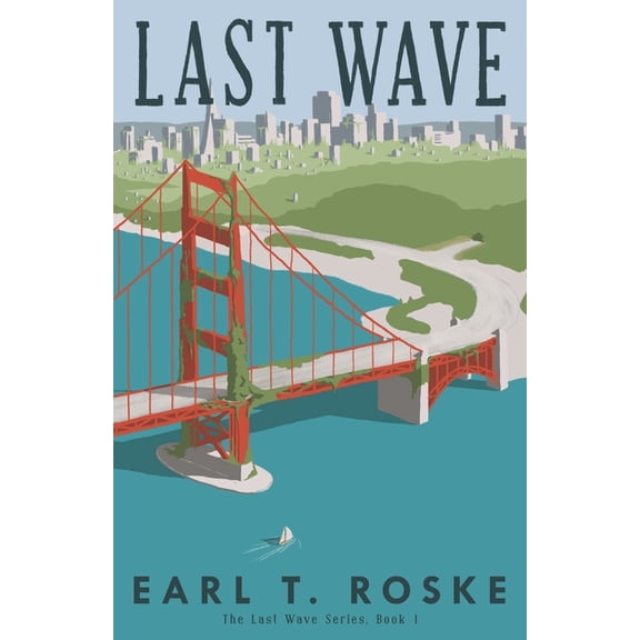 The Last Wave Last Wave, Book 1, (Paperback)