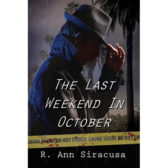 The Last Weekend In October Paperback 1725632675 9781725632677 R. Ann Siracusa