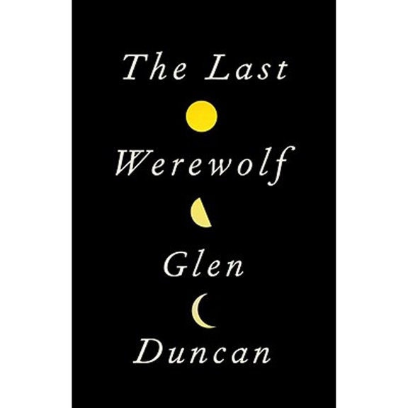 Pre-Owned The Last Werewolf (Hardcover) 0307595080 9780307595089