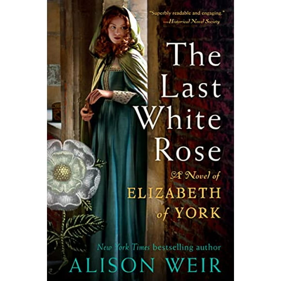 Pre-Owned The Last White Rose: A Novel of Elizabeth of York (Tudor Rose, 1) Paperback