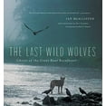 thumbnail image 1 of Pre-Owned The Last Wild Wolves: Ghosts of the Rain Forest (Paperback) 1553654528 9781553654520, 1 of 1