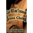 thumbnail image 1 of The Last Will and Testament of Jesus Christ, (Paperback), 1 of 1