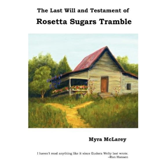 Pre-Owned The Last Will and Testament of Rosetta Sugars Tramble (Paperback) 0982751443 9780982751442