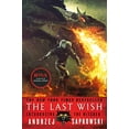 thumbnail image 1 of Pre-Owned The Last Wish: Introducing the Witcher (Paperback) 0316438960 9780316438964, 1 of 1