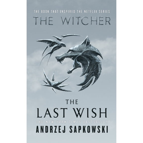 Pre-Owned The Last Wish: Introducing the Witcher (Hardcover) by Andrzej Sapkowski, Danusia Stok