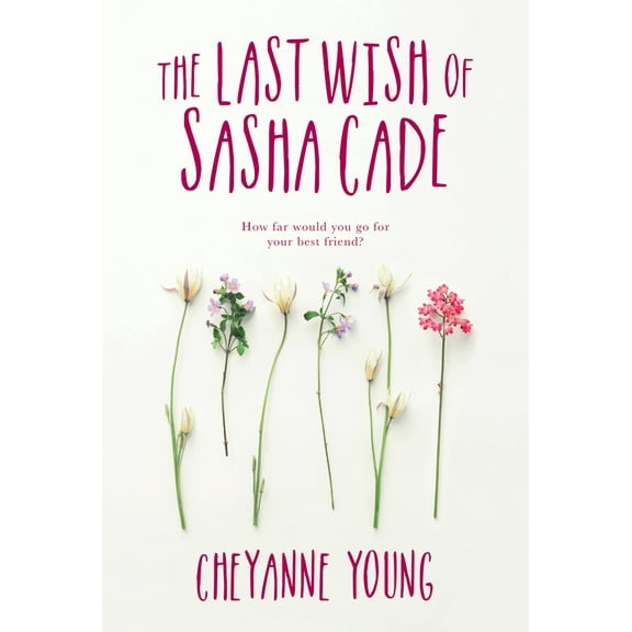 The Last Wish of Sasha Cade (Paperback)