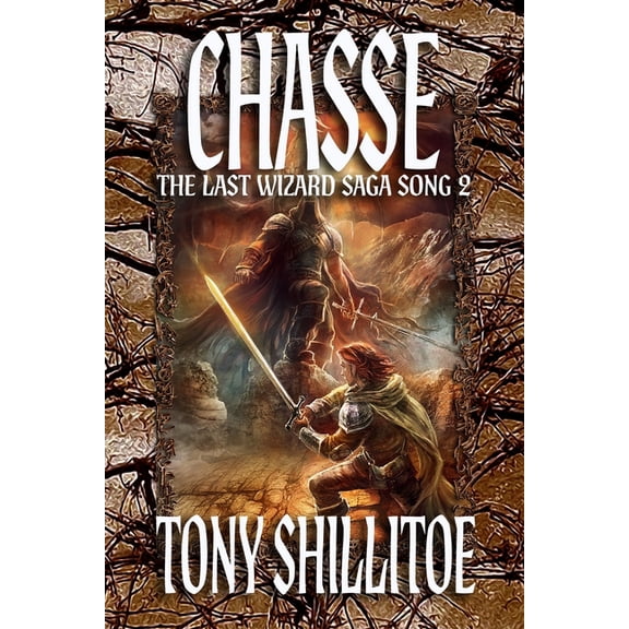 The Last Wizard Saga Chasse: The Last Wizard Saga Song 2, Book 2, (Paperback)