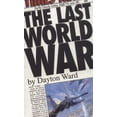 thumbnail image 1 of Pre-Owned The Last World War Paperback Dayton Ward, 1 of 1