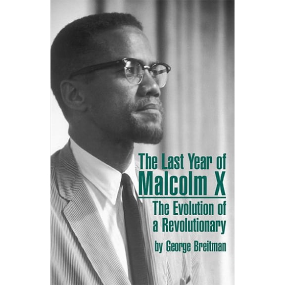 Pre-Owned The Last Year of Malcom X (Paperback) 087348004X 9780873480048