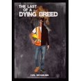 thumbnail image 1 of The Last of A Dying Breed, (Paperback), 1 of 1