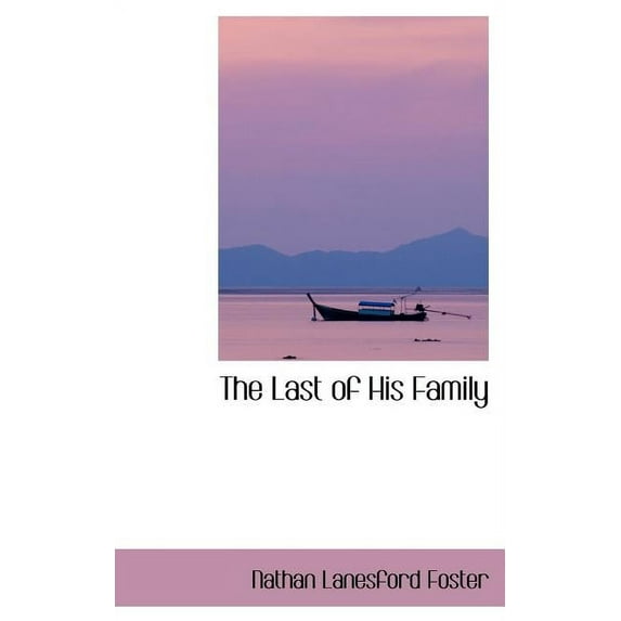 The Last of His Family Hardcover