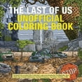 thumbnail image 1 of Pre-Owned The Last of Us Unofficial Coloring Book, (Paperback), 1 of 1
