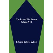 The Last of the Barons Volume VIII, Paperback