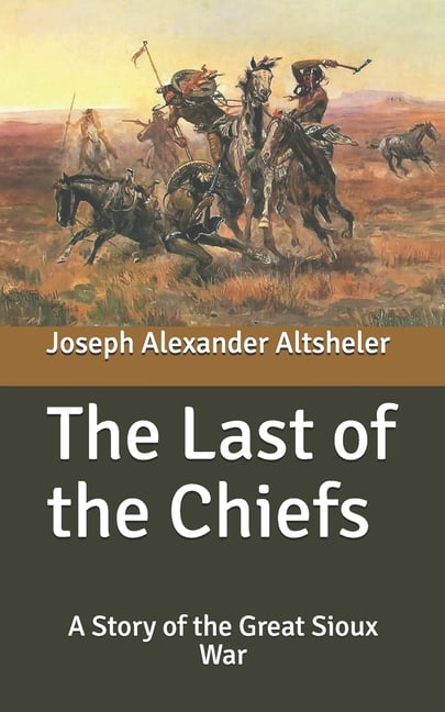 The Last of the Chiefs (Paperback)