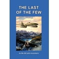 thumbnail image 1 of The Last of the Few: An Me.262 Pilot Remembers, 1 of 1