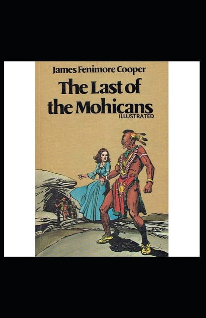 The Last of the Mohicans Illustrated (Paperback)