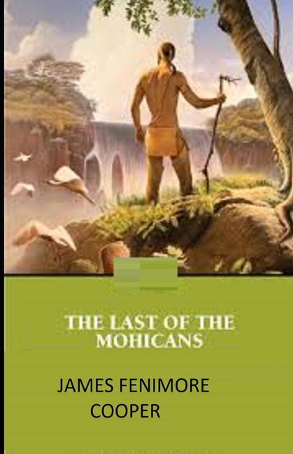 The Last of the Mohicans Illustrated (Paperback)