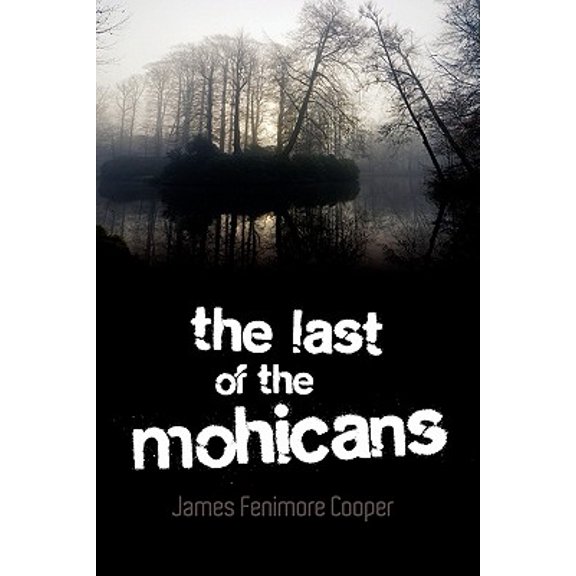 The Last of the Mohicans (Paperback)