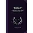 thumbnail image 1 of The Last of the Plantagenets: A Tragic Drama in Three Acts, Founded on the Romance of That Name Hardcover 1358981167 9781358981166 Caroline M Keteltas, 1 of 1