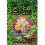 JULIE ANDREWS EDWARDS The Last of the Really Great Whangdoodles, (Paperback)