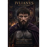 The Last of the Romans Iulianus The Last of the Romans - Retold for Latin Learners - Volume 1 Gallia Lingua Latina, Book 1, Paperback
