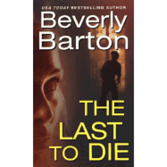 Pre-Owned The Last to Die (Paperback) by Beverly Barton