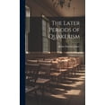 thumbnail image 1 of The Later Periods of Quakerism (Hardcover), 1 of 1