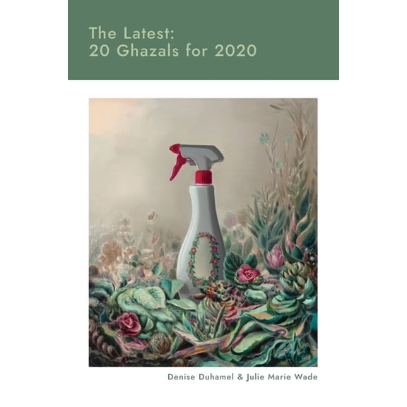 The Latest: 20 Ghazals for 2020, (Paperback)