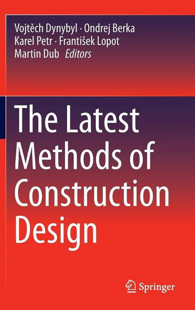 The Latest Methods of Construction Design, (Hardcover) - Walmart.com