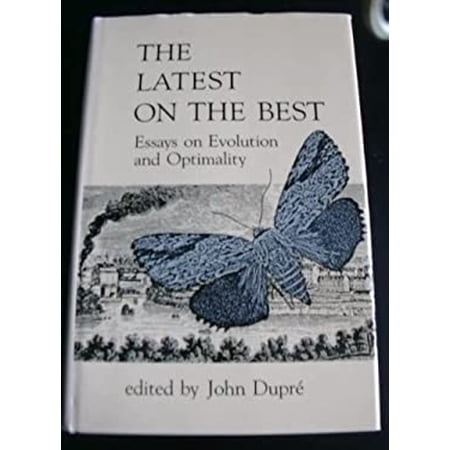 Pre-Owned The Latest on the Best : Essays on Evolution and Optimality (Hardcover) 9780262040907