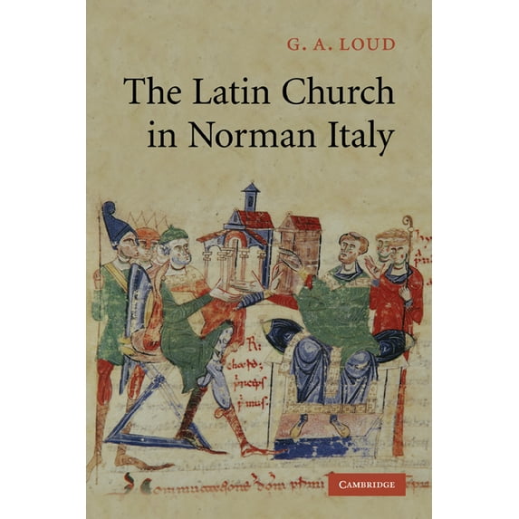 The Latin Church in Norman Italy, (Paperback)
