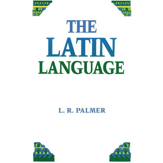 The Latin Language, (Paperback)