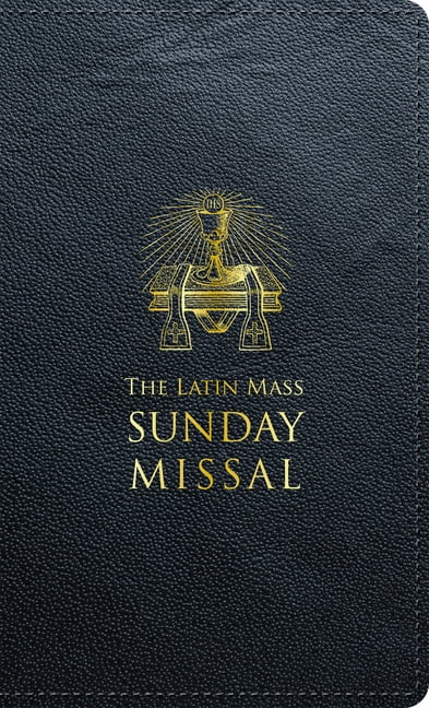 The Latin Mass Sunday Missal, (Hardcover)