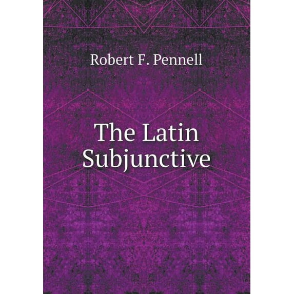 The Latin Subjunctive (Paperback)