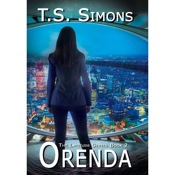 The Latitude Orenda, Book 2, (Hardcover)
