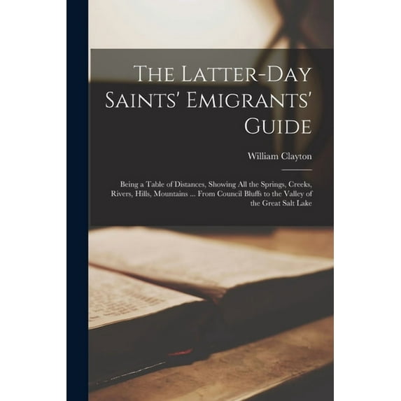 The Latter-Day Saints' Emigrants' Guide (Paperback)