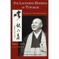 thumbnail image 1 of The Laughing Buddha of Tofukuji : The Life of Zen Master Keido Fukushima (Paperback), 1 of 1