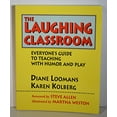 thumbnail image 1 of Pre-Owned The Laughing Classroom: Everyone's Guide to Teaching With Humor and Play (Paperback) 0915811448 9780915811441, 1 of 1